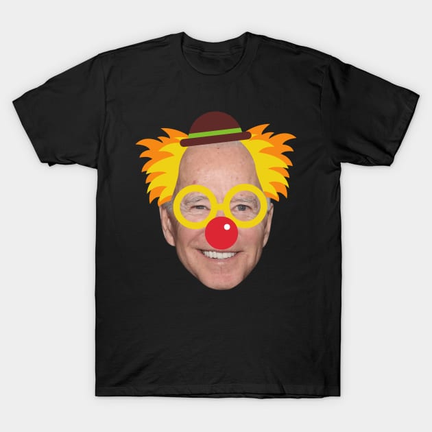 Biden Is a Clown T-Shirt by RayaneDesigns